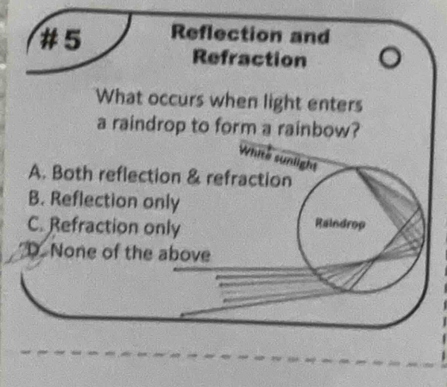 #5 reflection and refraction what occurs when light enters a raindrop t…