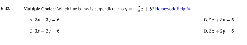 6-42. multiple choice: which line below is perpendicular to $y = -\frac…