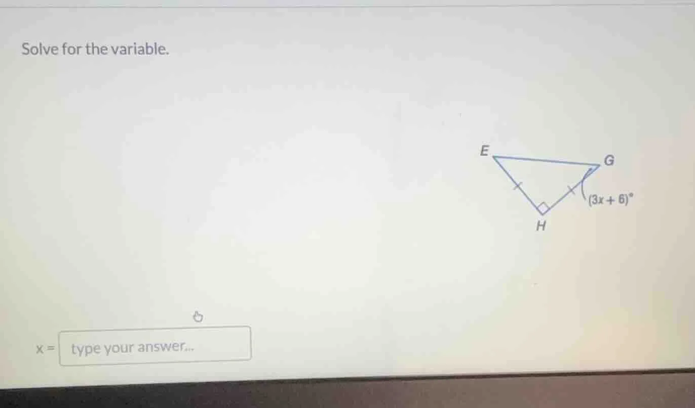 solve for the variable. x = type your answer...