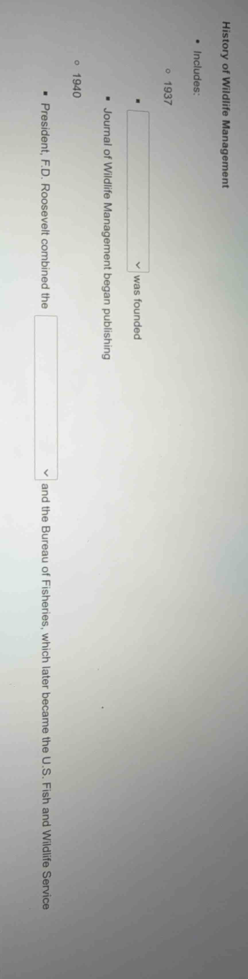 history of wildlife management - includes: - 1937 - □ was founded - jou…