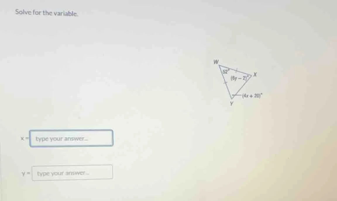 solve for the variable. x = type your answer.. y = type your answer..