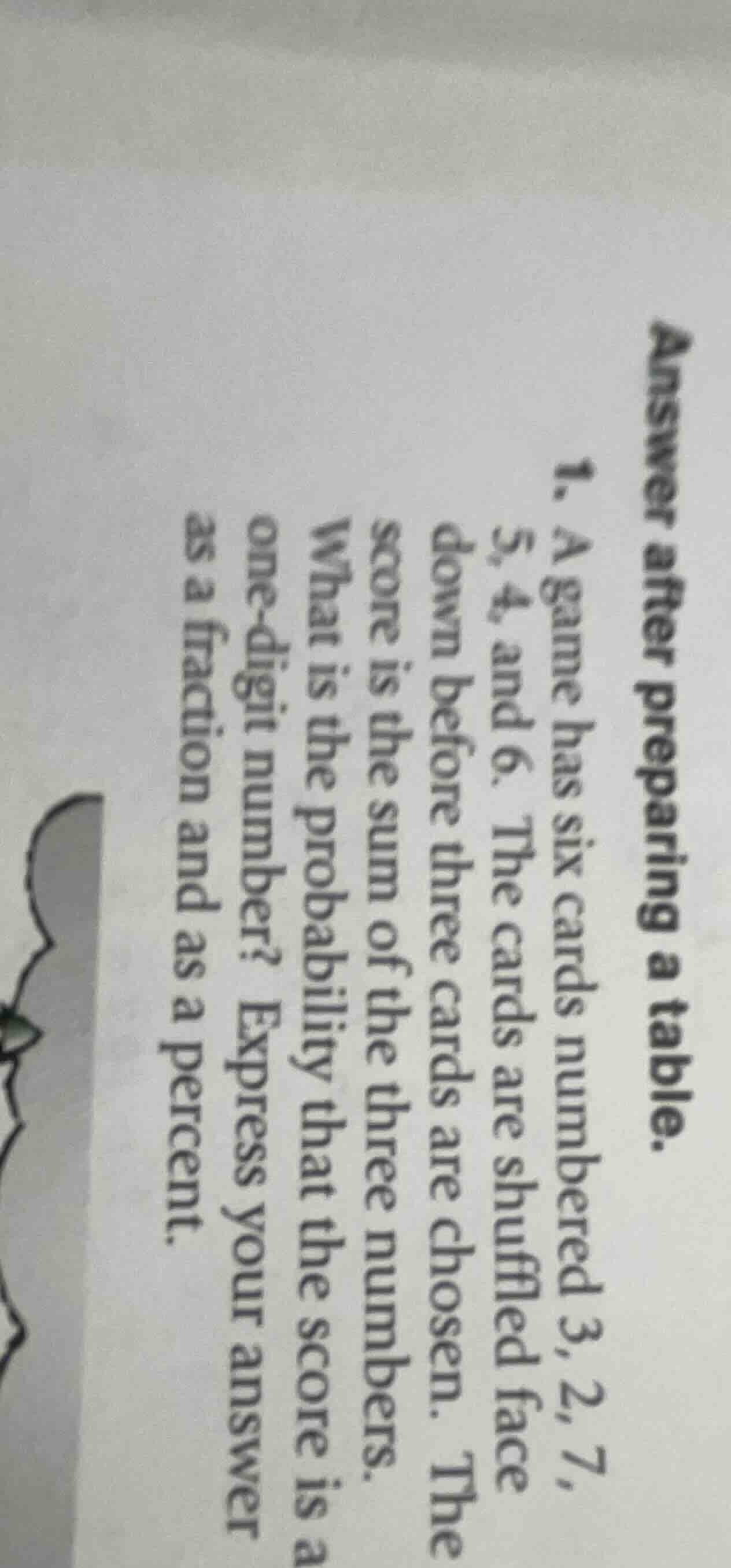 1. a game has six cards numbered 3, 2, 7, 5, 4, and 6. the cards are sh…