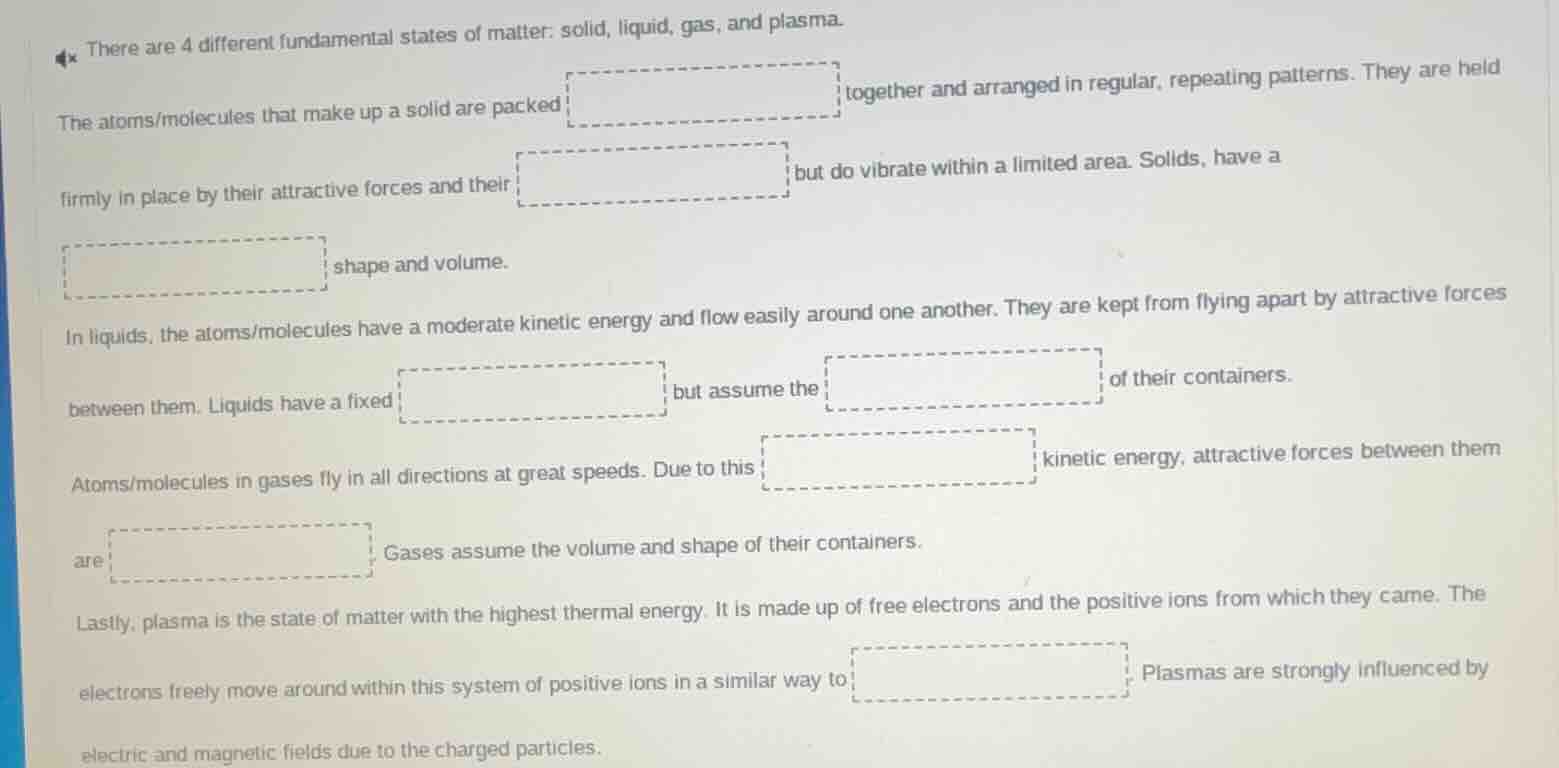 there are 4 different fundamental states of matter: solid, liquid, gas,…