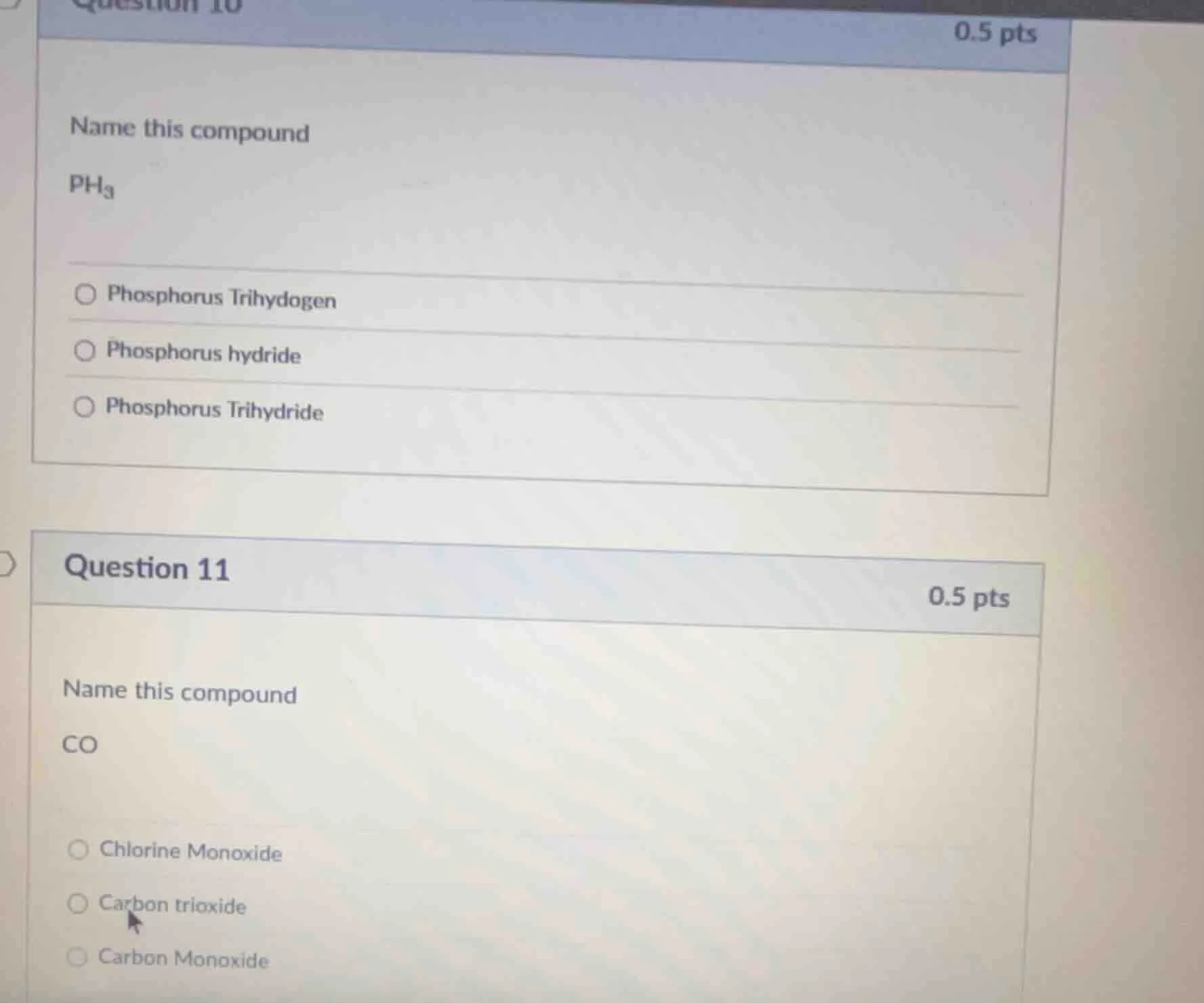 question 10 0.5 pts name this compound ph₃ ○ phosphorus trihydogen ○ ph…