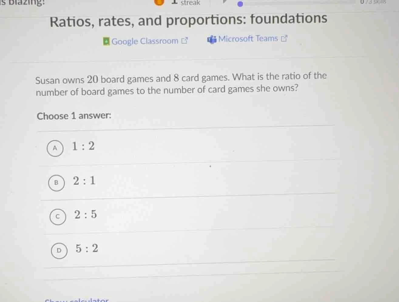 ratios, rates, and proportions: foundations susan owns 20 board games a…