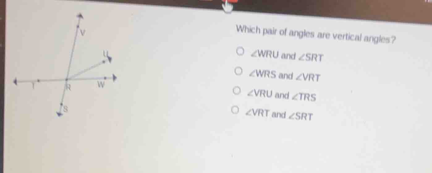 which pair of angles are vertical angles? ○ $\\angle wru$ and $\\angle …