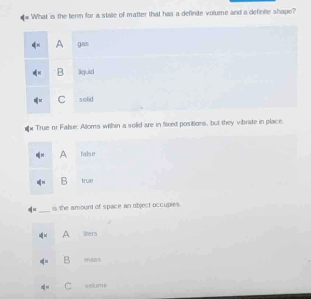 what is the term for a state of matter that has a definite volume and a…