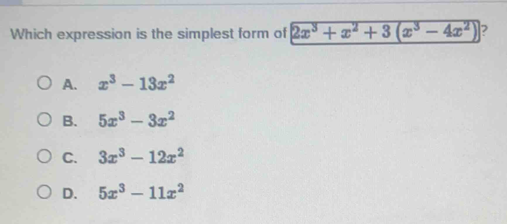 which expression is the simplest form of $2x^3 + x^2 + 3\\left(x^3 - 4x…