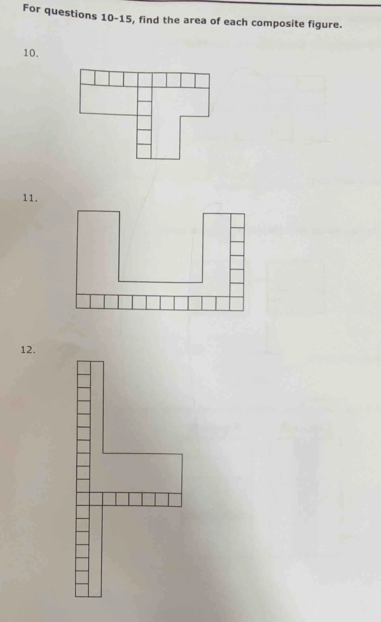 for questions 10-15, find the area of each composite figure. 10. 11. 12.