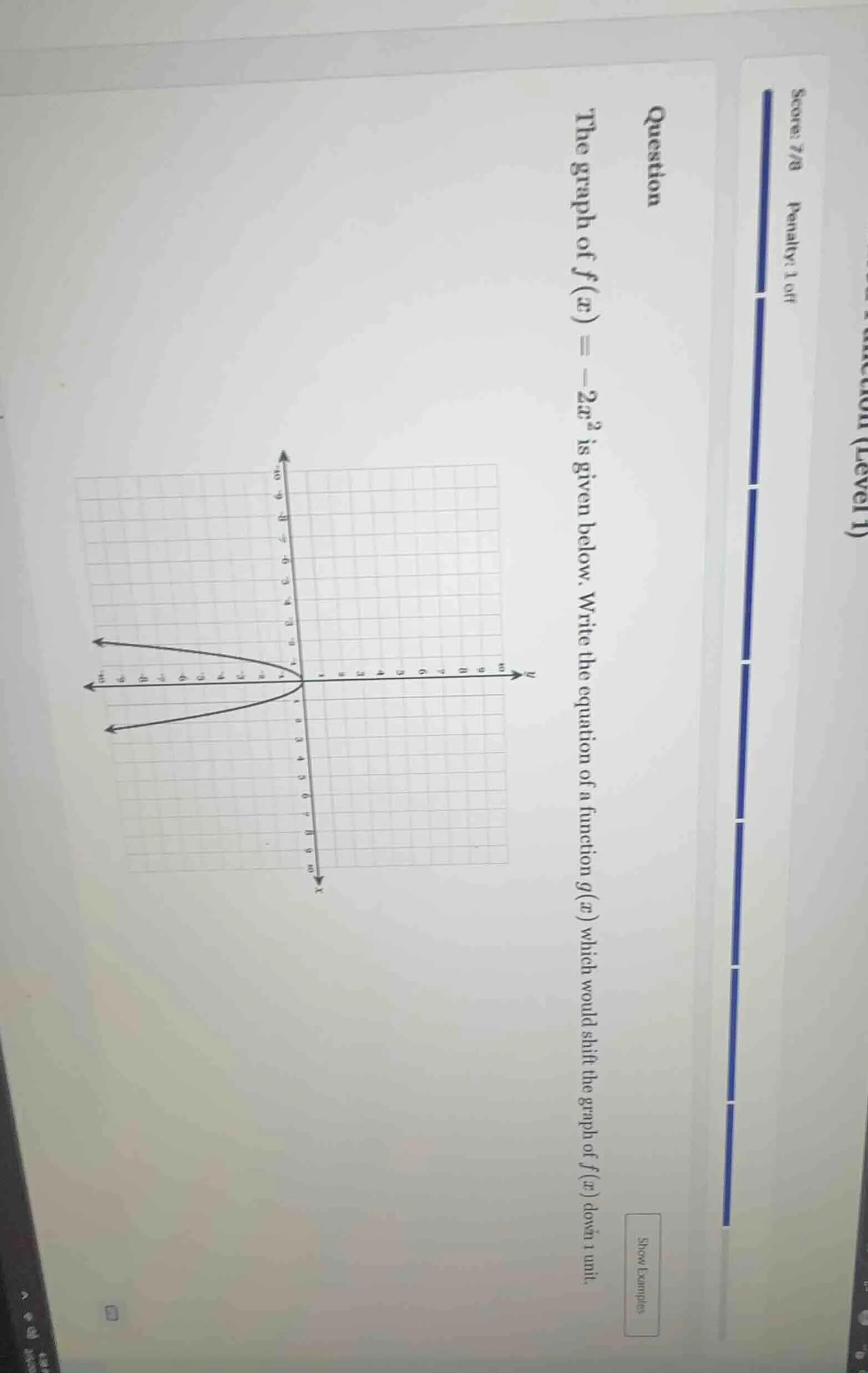 question the graph of $f(x) = -2x^2$ is given below. write the equation…