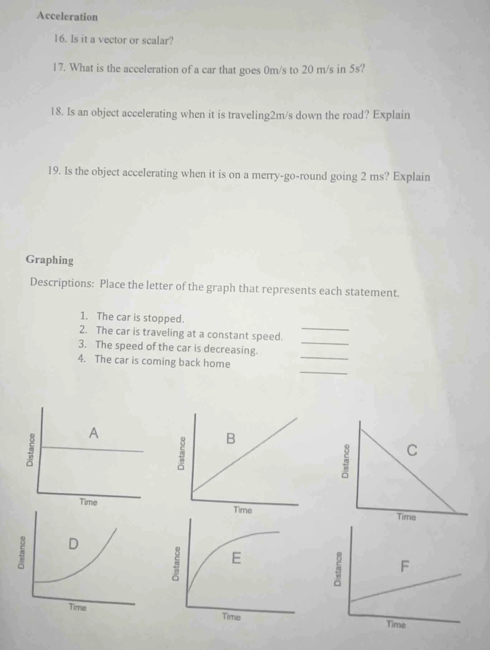 acceleration 16. is it a vector or scalar? 17. what is the acceleration…