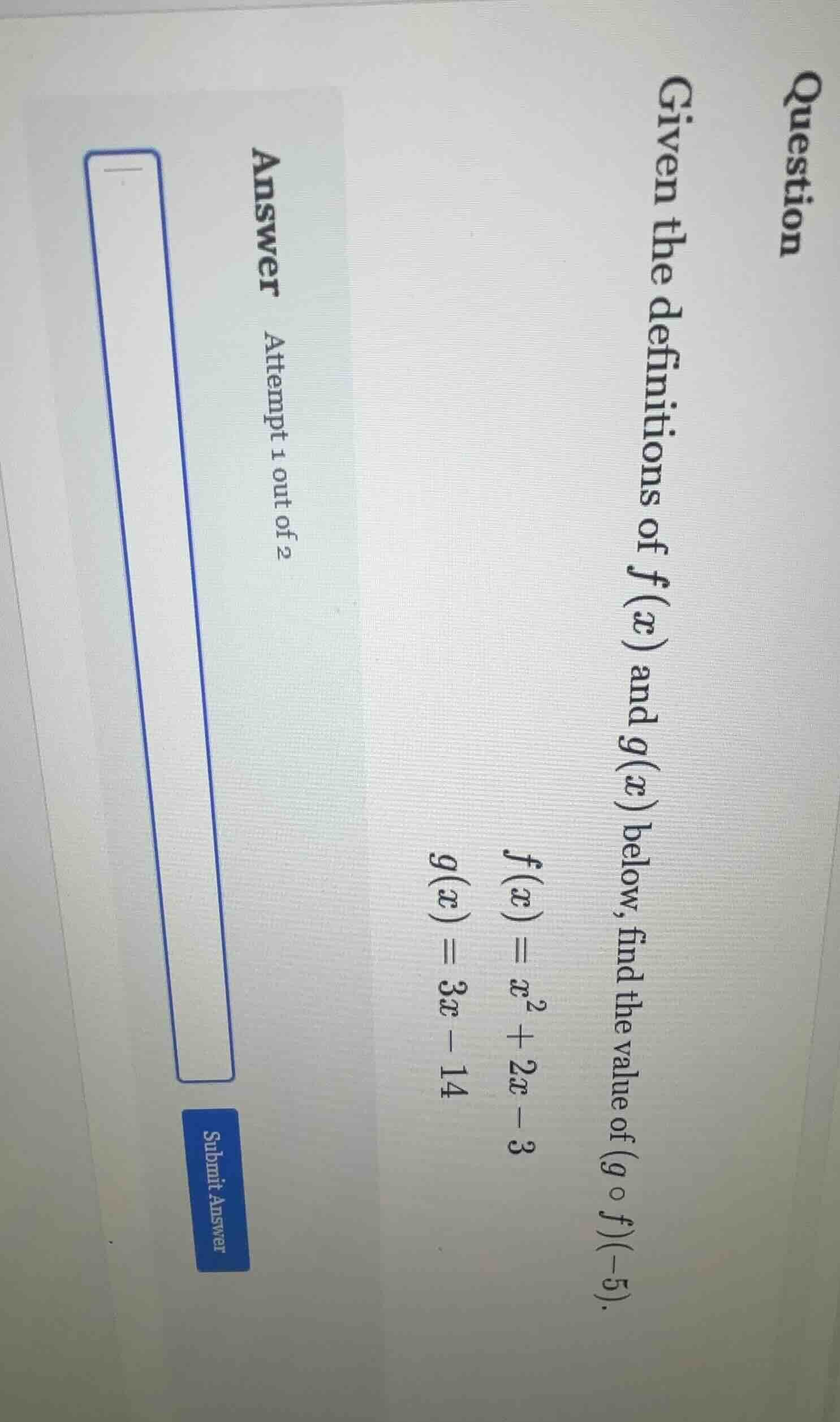 question given the definitions of f(x) and g(x) below, find the value o…