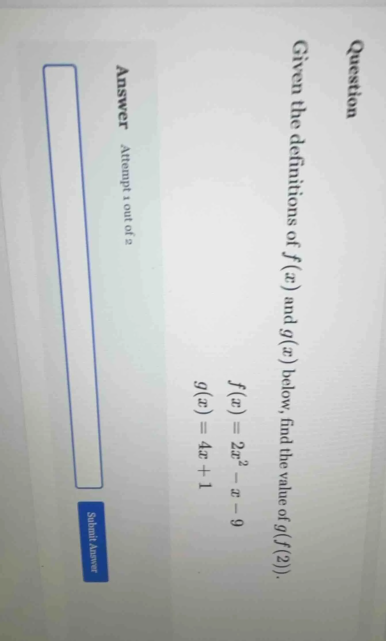 question given the definitions of f(x) and g(x) below, find the value o…