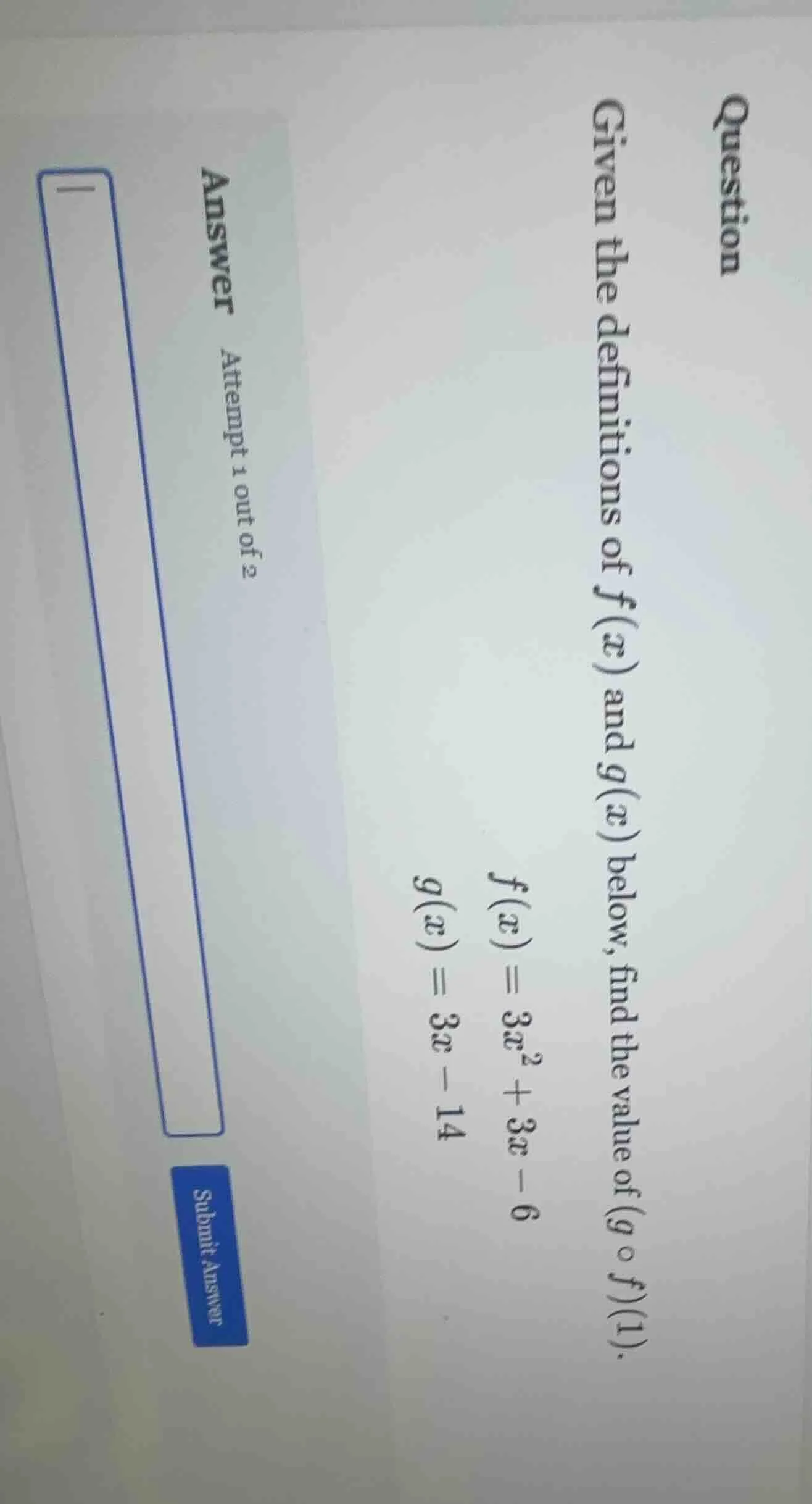 question given the definitions of f(x) and g(x) below, find the value o…