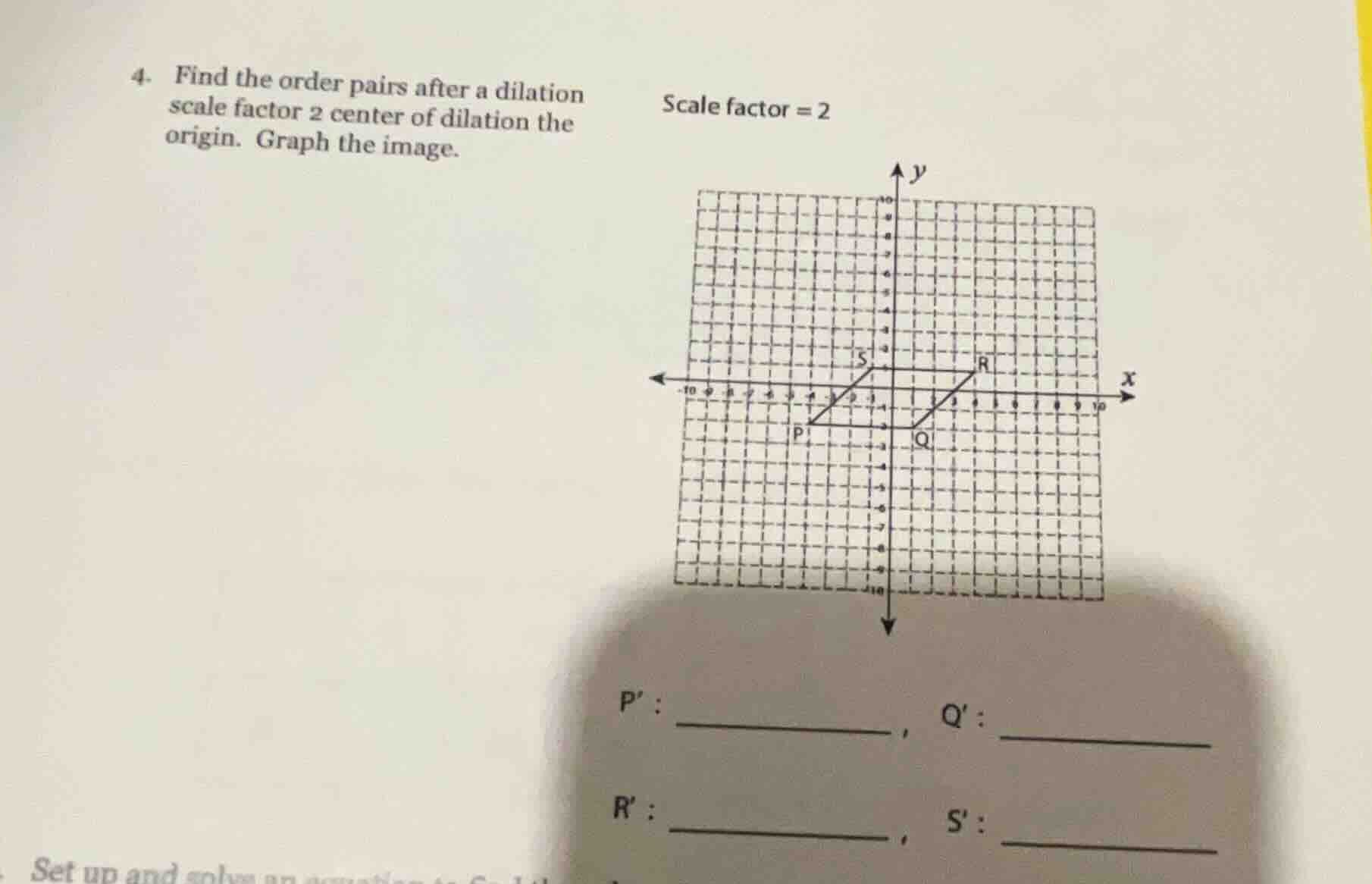 4. find the order pairs after a dilation scale factor 2 center of dilat…