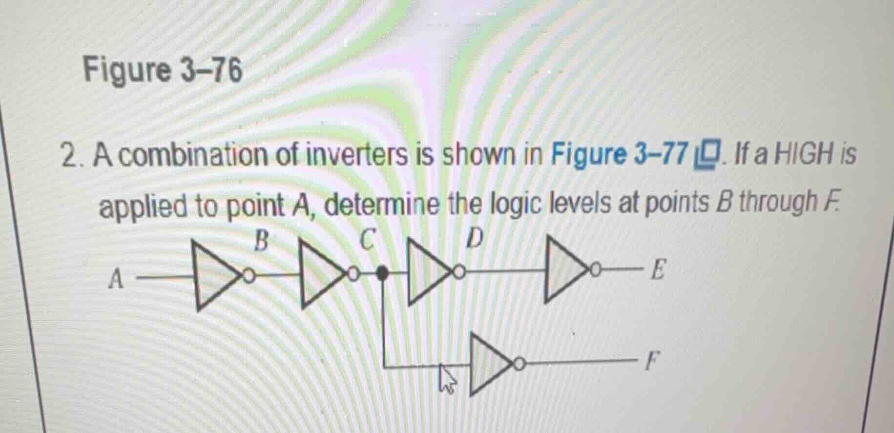 figure 3–76 2. a combination of inverters is shown in figure 3–77. if a…