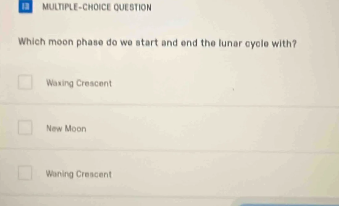multiple-choice question which moon phase do we start and end the lunar…