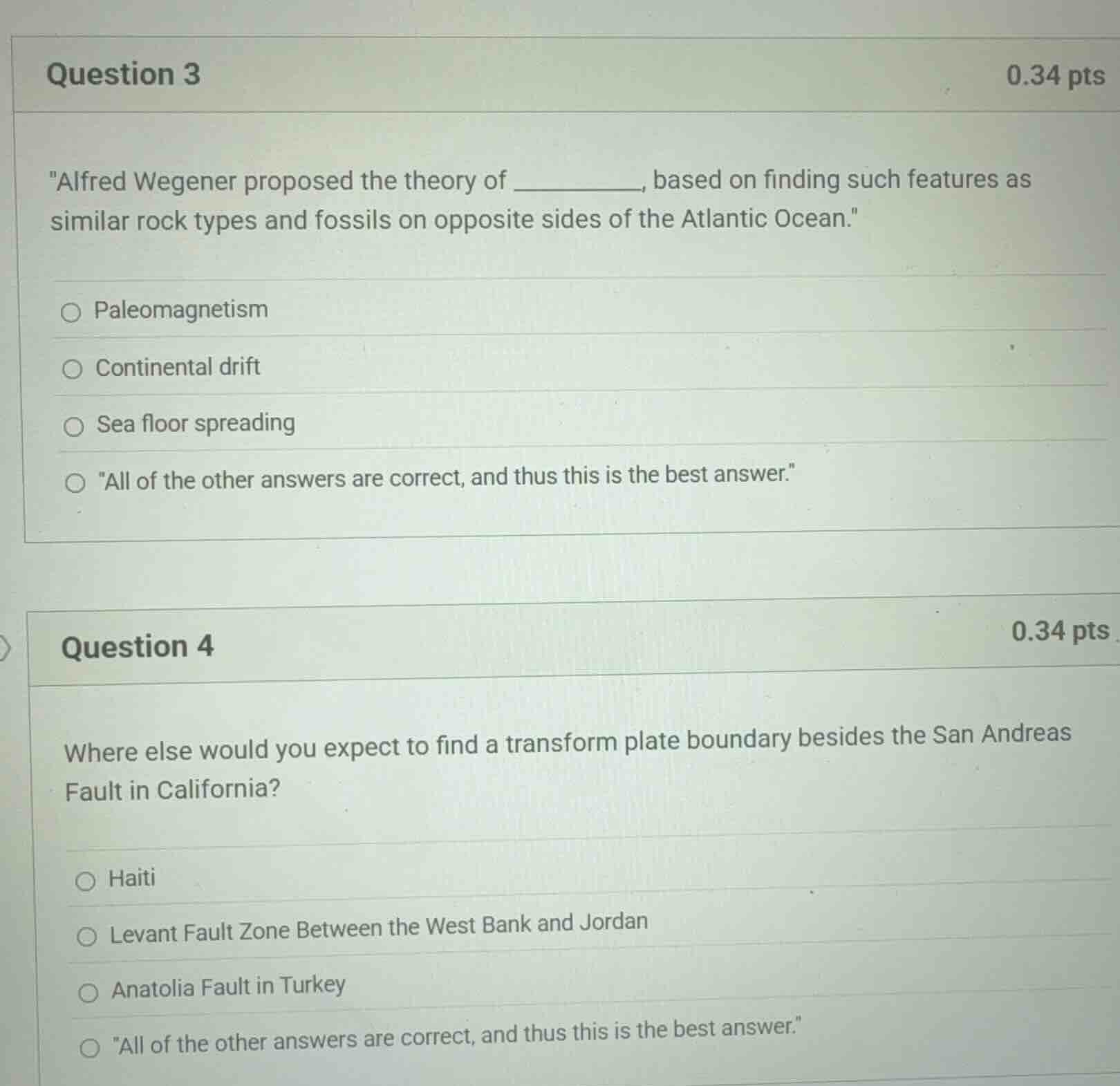 question 3 0.34 pts \alfred wegener proposed the theory of _______, bas…