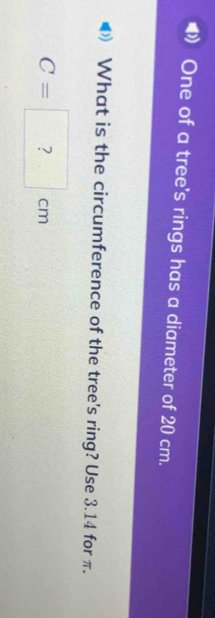 one of a trees rings has a diameter of 20 cm. what is the circumference…