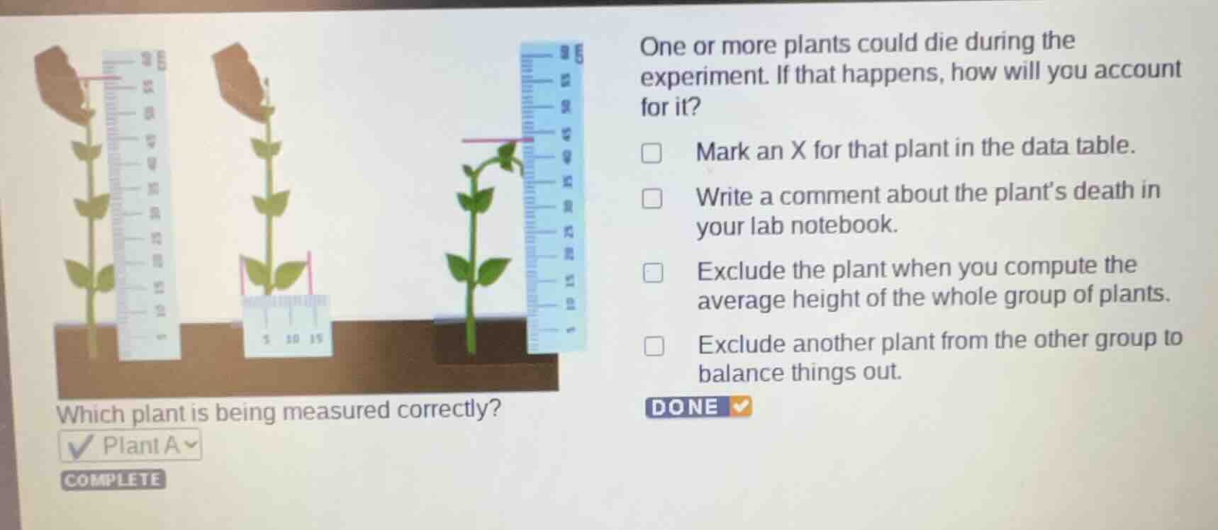 one or more plants could die during the experiment. if that happens, ho…