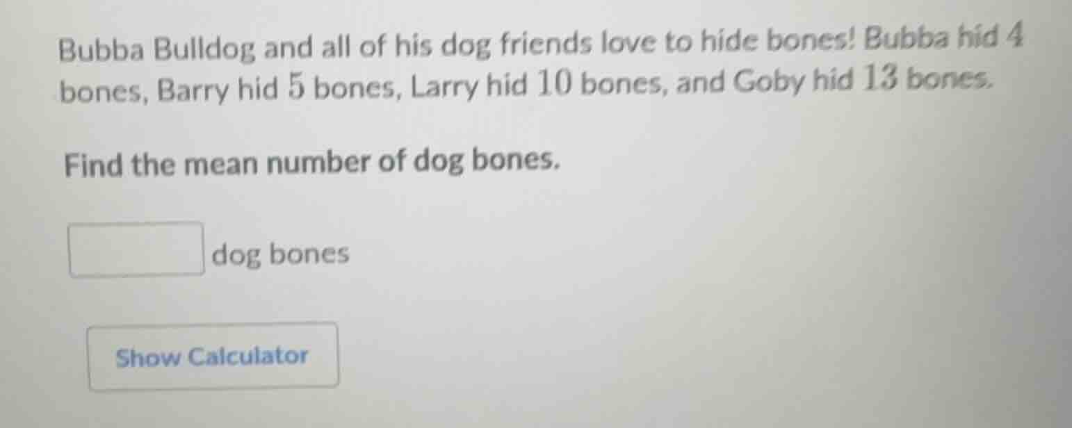 bubba bulldog and all of his dog friends love to hide bones! bubba hid …