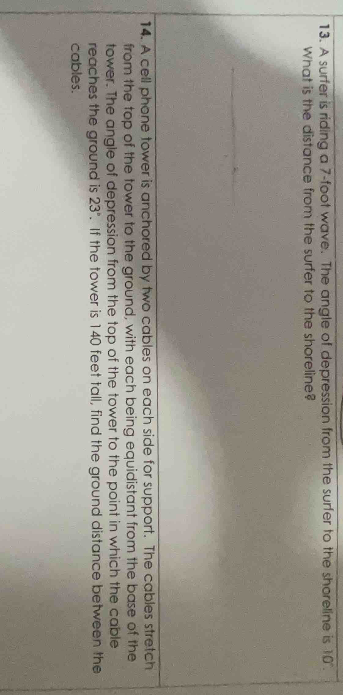 13. a surfer is riding a 7 - foot wave. the angle of depression from th…