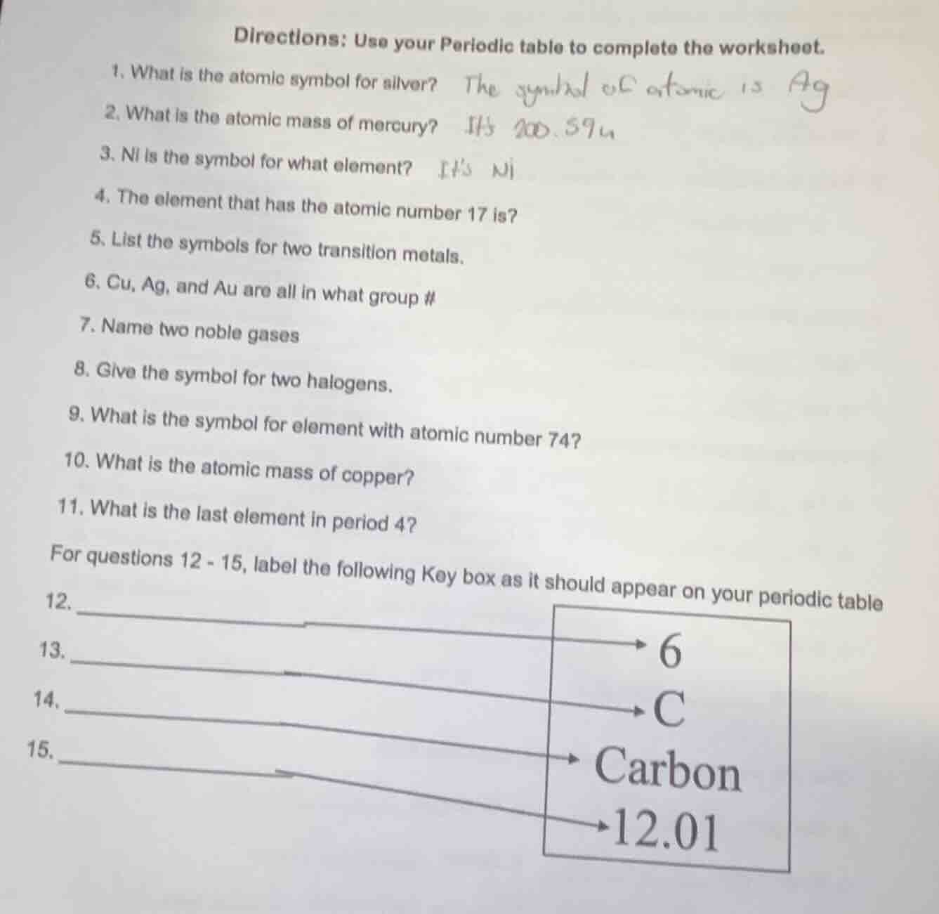 directions: use your periodic table to complete the worksheet. 1. what …