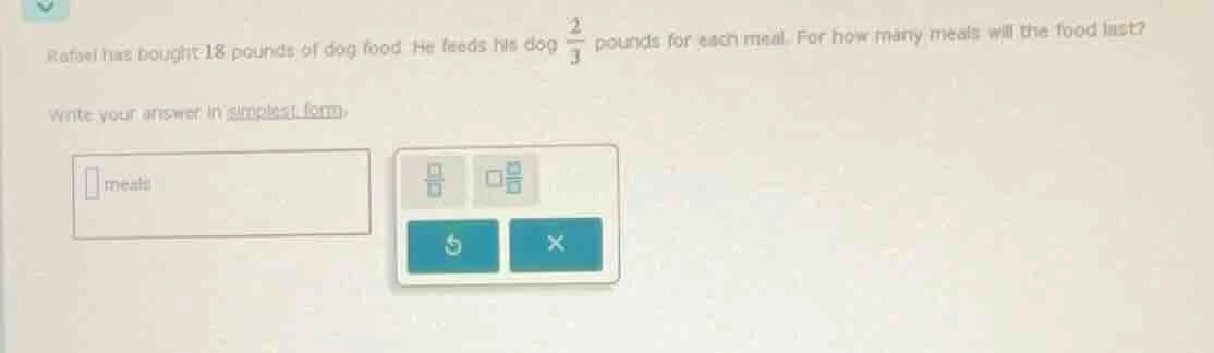 rafael has bought 18 pounds of dog food. he feeds his dog \\(\\frac{2}{…