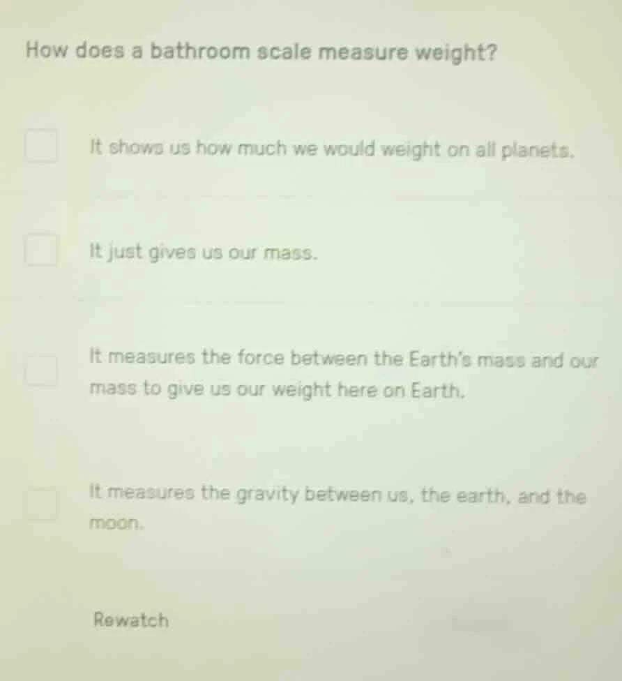 how does a bathroom scale measure weight? it shows us how much we would…