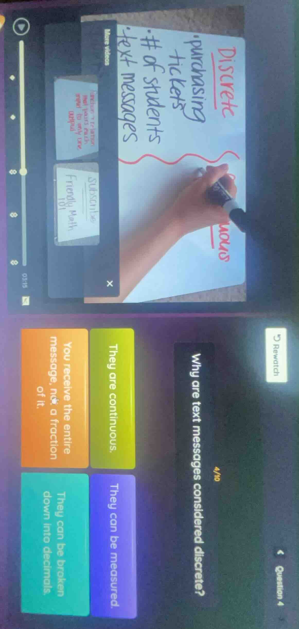 why are text messages considered discrete? they are continuous. you rec…