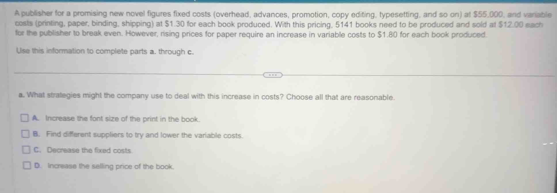 a publisher for a promising new novel figures fixed costs (overhead, ad…