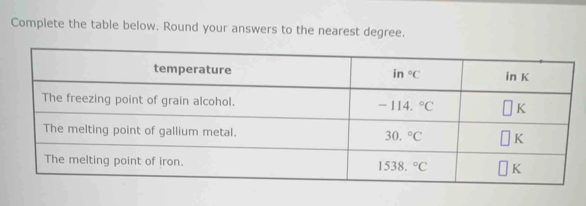 complete the table below. round your answers to the nearest degree. tem…