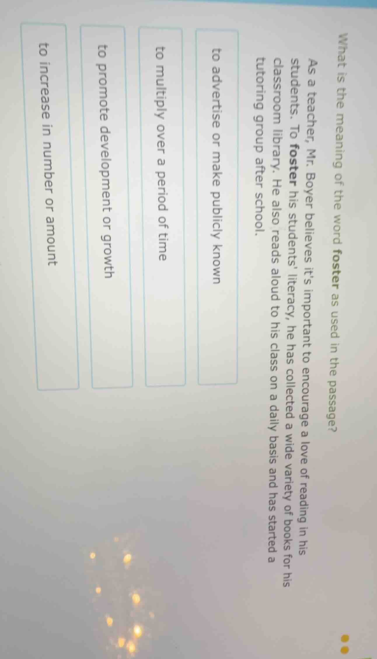 what is the meaning of the word foster as used in the passage? as a tea…