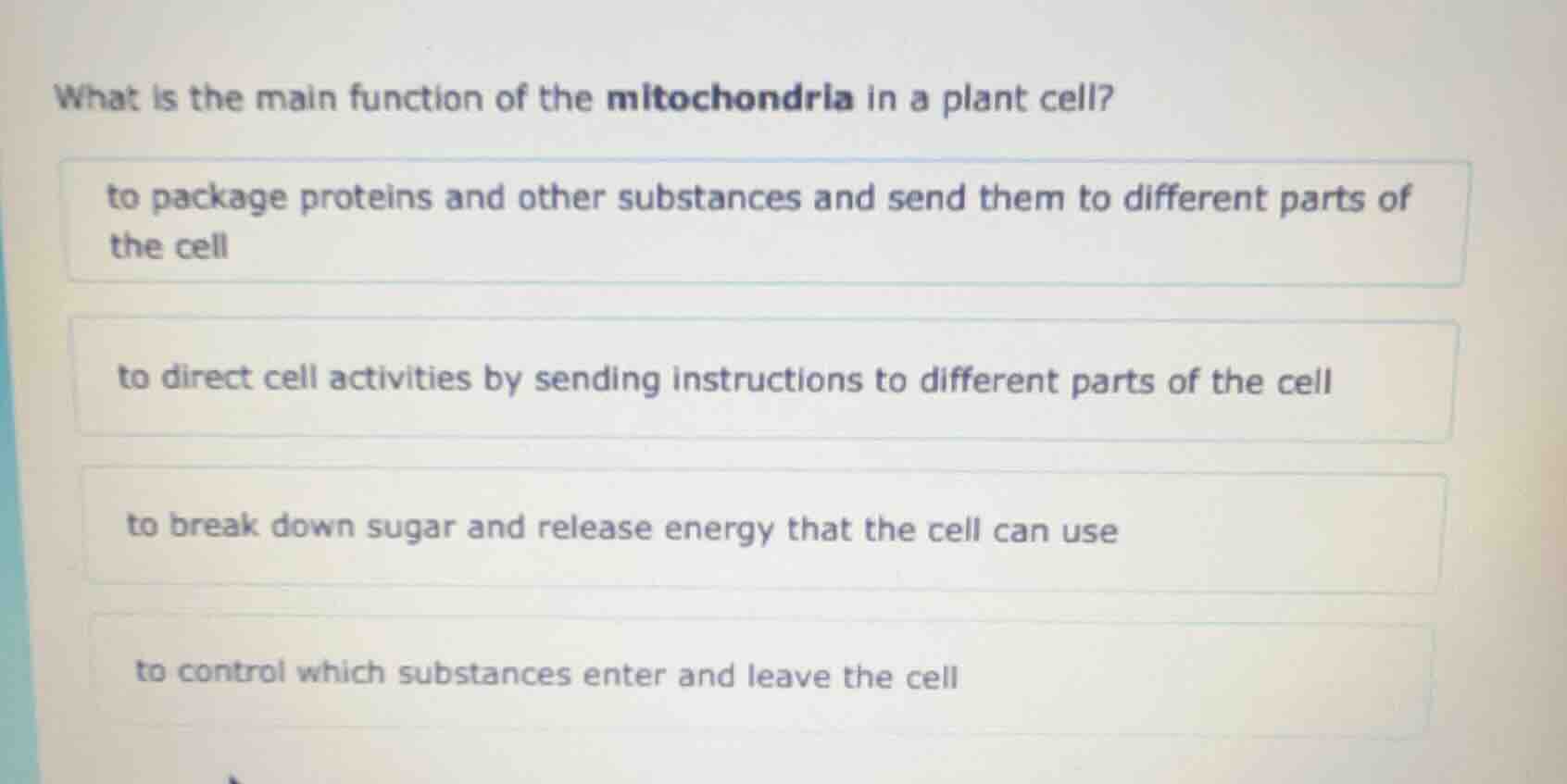 what is the main function of the mitochondria in a plant cell? to packa…