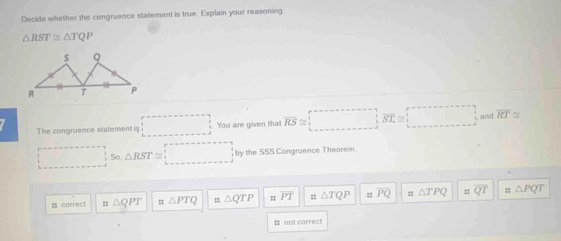 decide whether the congruence statement is true. explain your reasoning…