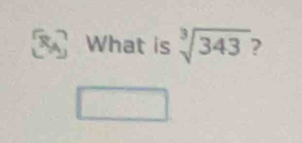 what is $sqrt3{343}$?