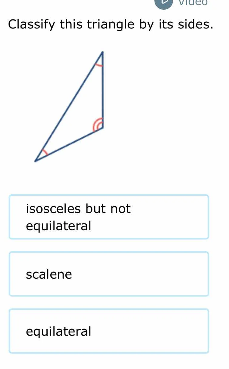 classify this triangle by its sides. isosceles but not equilateral scal…