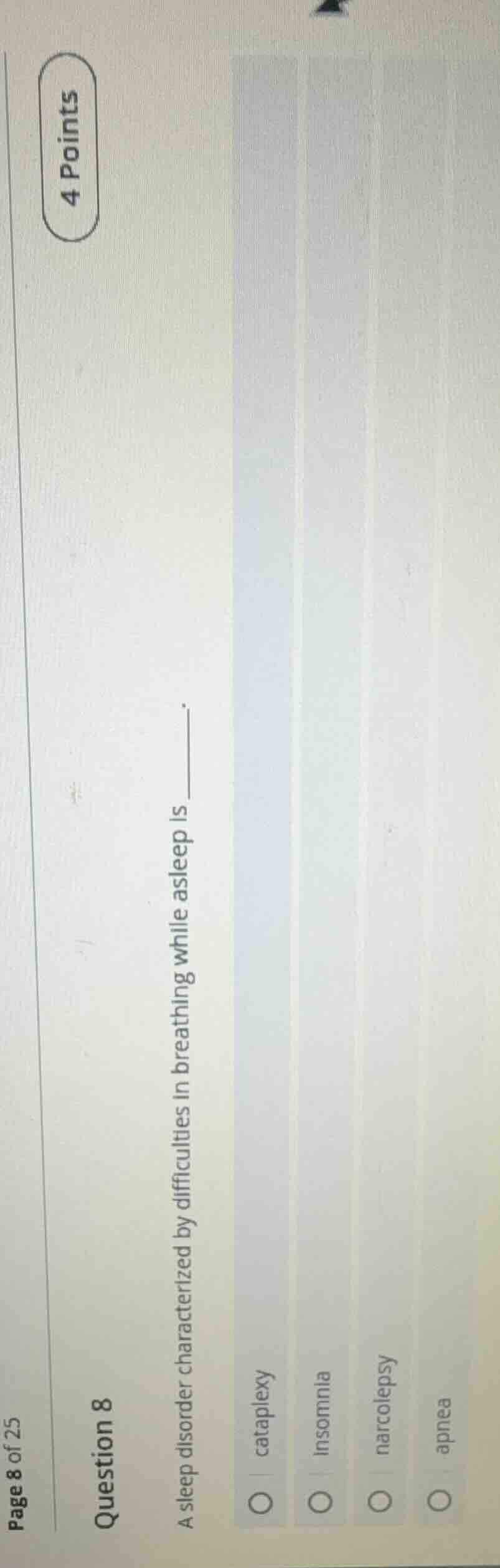 question 8 a sleep disorder characterized by difficulties in breathing …