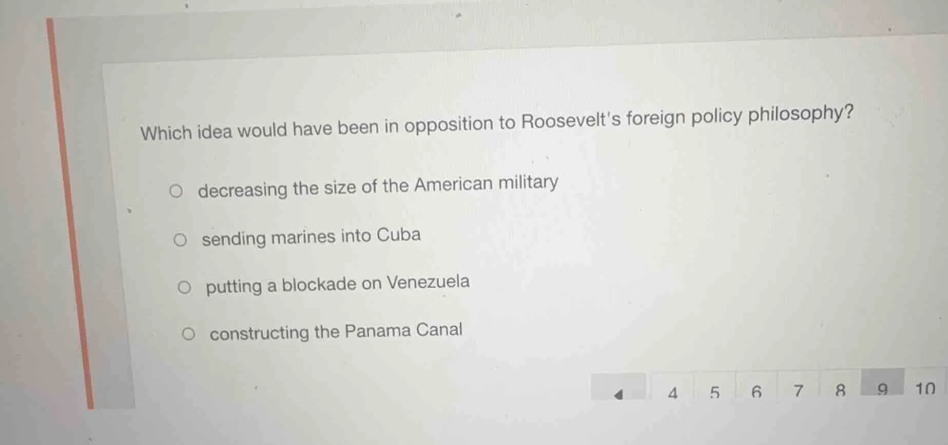 which idea would have been in opposition to roosevelts foreign policy p…