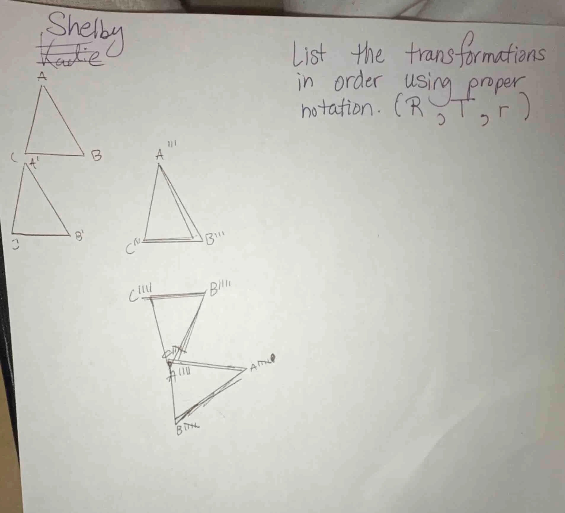 shelby list the transformations in order using proper notation. (r, t, …