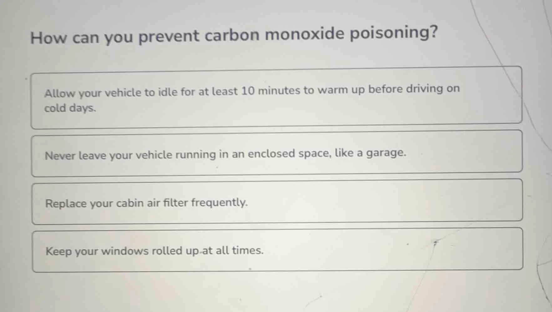 how can you prevent carbon monoxide poisoning? allow your vehicle to id…