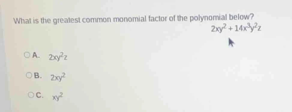 what is the greatest common monomial factor of the polynomial below? $2…