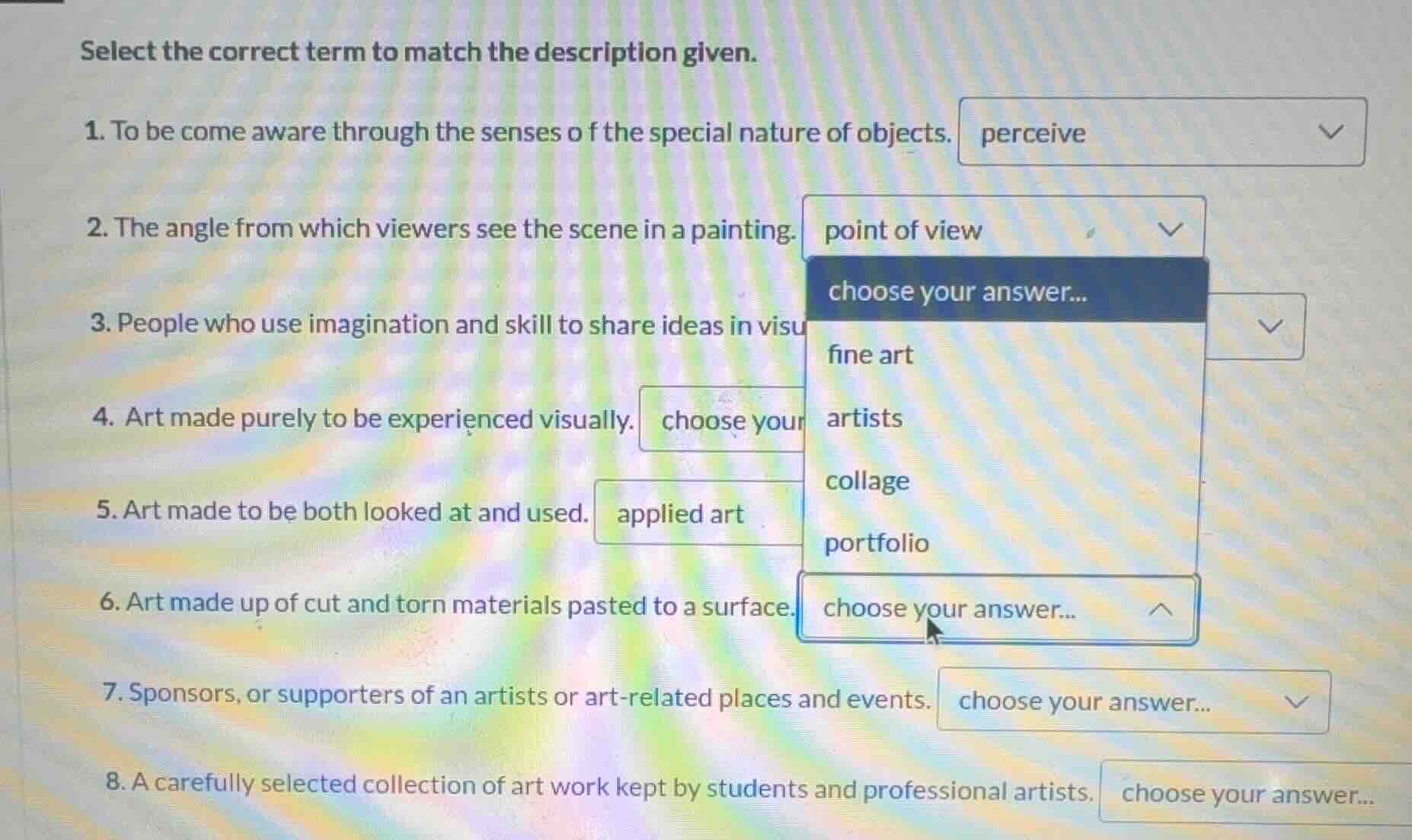select the correct term to match the description given. 1. to be come a…