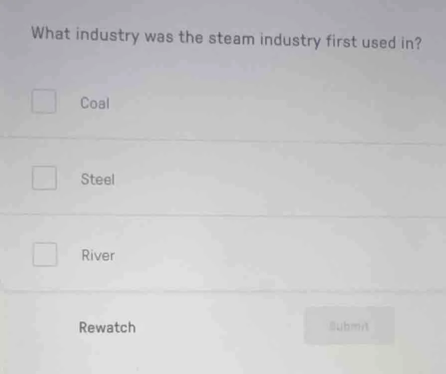 what industry was the steam industry first used in? coal steel river re…