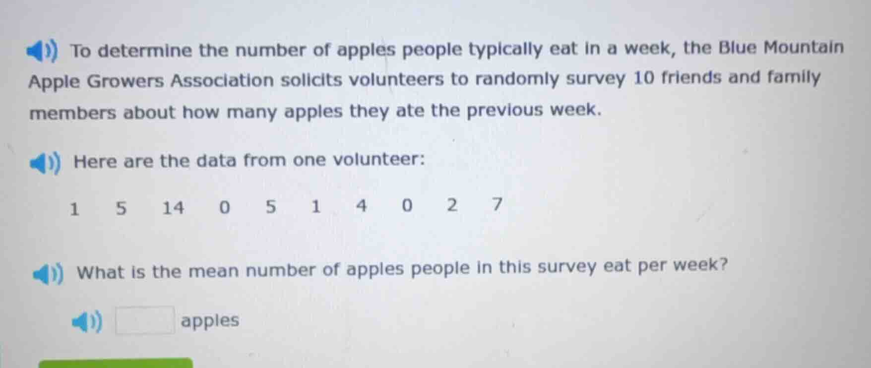 to determine the number of apples people typically eat in a week, the b…