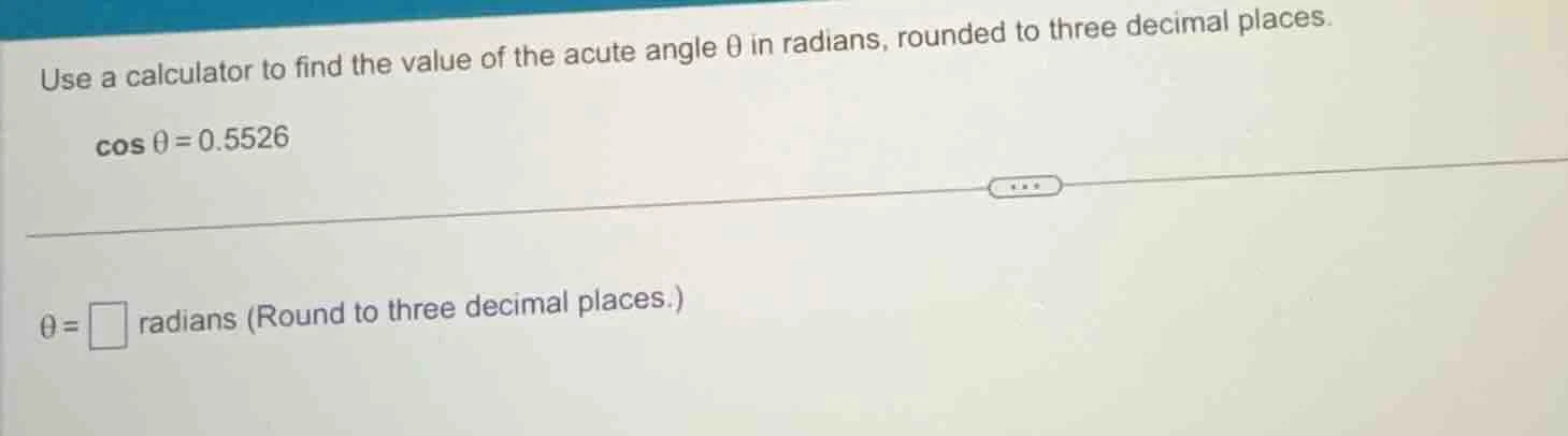 use a calculator to find the value of the acute angle \\( \\theta \\) i…