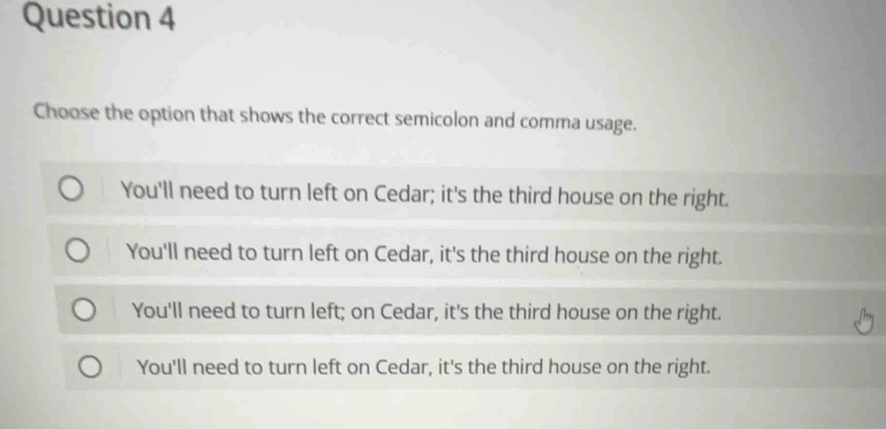 question 4 choose the option that shows the correct semicolon and comma…