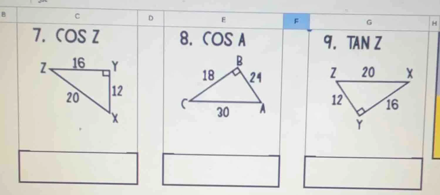 7. cos z z---16---y |\\ | | \\ |12 | \\20 | x---y 8. cos a c---18---b |…