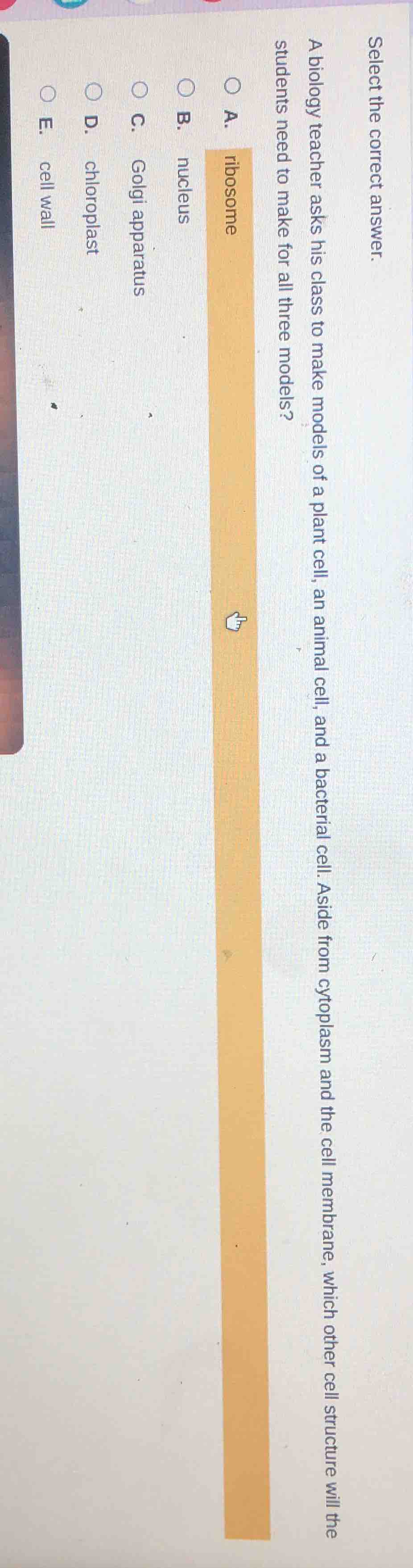 select the correct answer. a biology teacher asks his class to make mod…