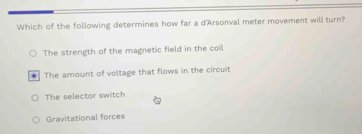 which of the following determines how far a darsonval meter movement wi…
